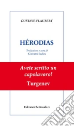Flaubert Gustave; Iudica G. (cur.)