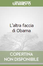 L'altra faccia di Obama libro di Perucchietti Enrica