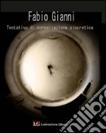 Gianni Fabio; Giraldi A. (cur.)