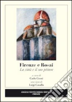 Rosai Ottone; Cresti C. (cur.); Cavallo L. (cur.)