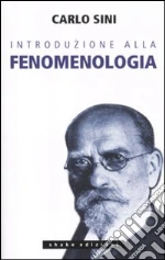 Introduzione alla fenomenologia libro di Sini Carlo