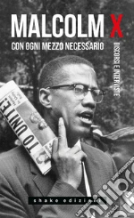 Malcolm X; Gambino Ferruccio