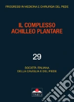 Samaila Elena M.; Montoli Carlo; Ceccarelli Francesco; Societ italiana della caviglia e del piede (cur.)