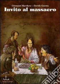 Invito al massacro libro di Marchese Giovanni - Garota Davide