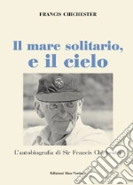 Chichester Francis; Petrelli A. (cur.)