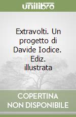 Extravolti. Un progetto di Davide Iodice libro di Iodice Davide