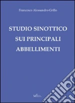 Studio sinottico sui principali abbellimenti libro di Grillo Francesco A.