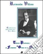 Villano Raimondo; Giordano M. R. (cur.); Villano F. (cur.)