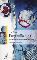 Lu Xun; Franceschini I. (cur.)