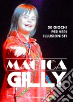 Magica Gilly
