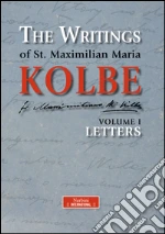 Kolbe Massimiliano (san); Di Piazza A. (cur.)