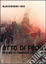 Atto di fede libro di Nini Alessandro