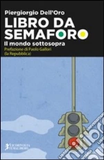 Dell'Oro Piergiorgio; Gallori P. (cur.)