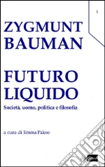 Bauman Zygmunt; Palese E. (cur.)