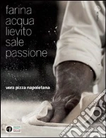 Associazione pizza verace (cur.)