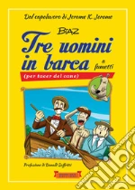 Jerome K. Jerome; Biaz