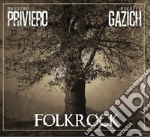 Priviero Massimo; Gazich Michele