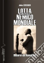 Streicher Julius; Linguardo M. (cur.)