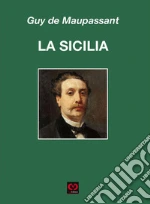Maupassant Guy de; Muscato Daidone C. (cur.)
