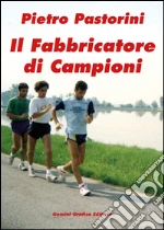 Pastorini Pietro; Prinelli G. (cur.)
