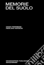 Pietribiasi Cinzia; Tedeschi Pierluigi; Bordoni I. (cur.)
