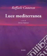 Costanzo Raffaele; Migliorati F. (cur.)