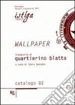 Quartierino Blatta; Borsato S. (cur.)