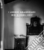 Associazione per Antonio Gramsci di Ghilarza (cur.); Associazione Su Palatu Fotografia (cur.)