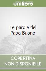 Giovanni XXIII; Parri M. N. (cur.)