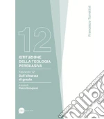 Turrettini Francesco; Bolognesi P. (cur.)