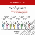 Bozzetto Bruno; Aloi D. (cur.)