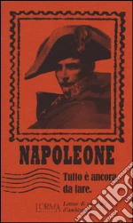 Bonaparte Napoleone; Trabucchi E. (cur.); Ansaldo G. (cur.)