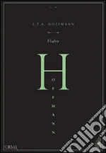 Hoffmann Ernst T. A.; Galli M. (cur.)