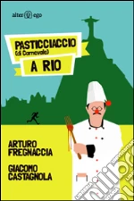 Fregnaccia Arturo; Castagnola Giacomo