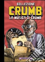 Crumb Robert; De Fazio R. (cur.); Curcio C. (cur.)