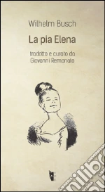 Busch Wilhelm; Remonato G. (cur.)
