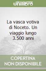 Museo Archeologico Della Vasca Votiva Di Noceto (pr) (cur.)