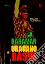 Babaman; Sandman F. T.