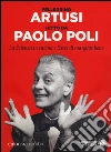 La scienza in cucina e l'arte di mangiar bene letto da Paolo Poli. Audiolibro. CD Audio formato MP3. Ediz. integrale di Artusi Pellegrino