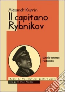 Il capitano Rybnikov libro di Kuprin Aleksandr I.