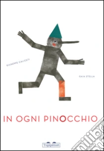 In ogni Pinocchio libro di Caliceti Giuseppe - Stella Gaia