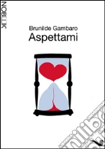 Gambaro Brunilde; Carelli T. (cur.)