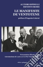 Spinelli Altiero; Rossi Ernesto