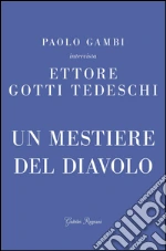 Gotti Tedeschi Ettore; Gambi Paolo