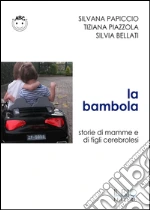 Papiccio Silvana; Piazzolla Silvana; Bellati Silvia