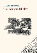 Darwish Mahmud; Gorgoni F. (cur.)