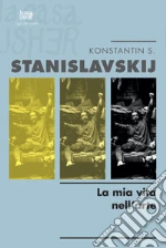 Stanislavskij Konstantin S.; Malcovati F. (cur.)