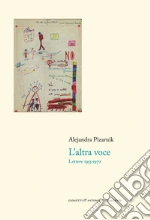 Pizarnik Alejandra; Franzoni A. (cur.); Orecchini F. (cur.)