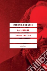 Bakunin Michail; Berti G. N. (cur.)