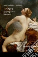 Maupassant Guy de; Fingerle Maddalena; Meacci Giordano